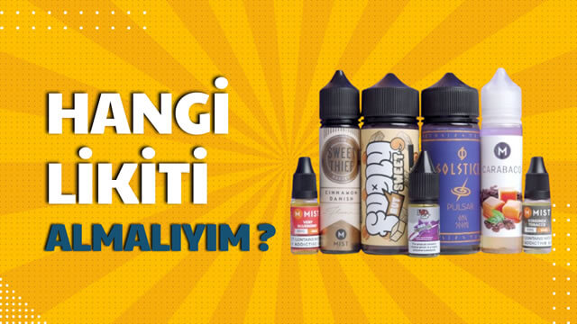 Hangi Elektronik Sigara Likitini Almalıyım? 1 hangi elektronik sigara likitini almalıyım
